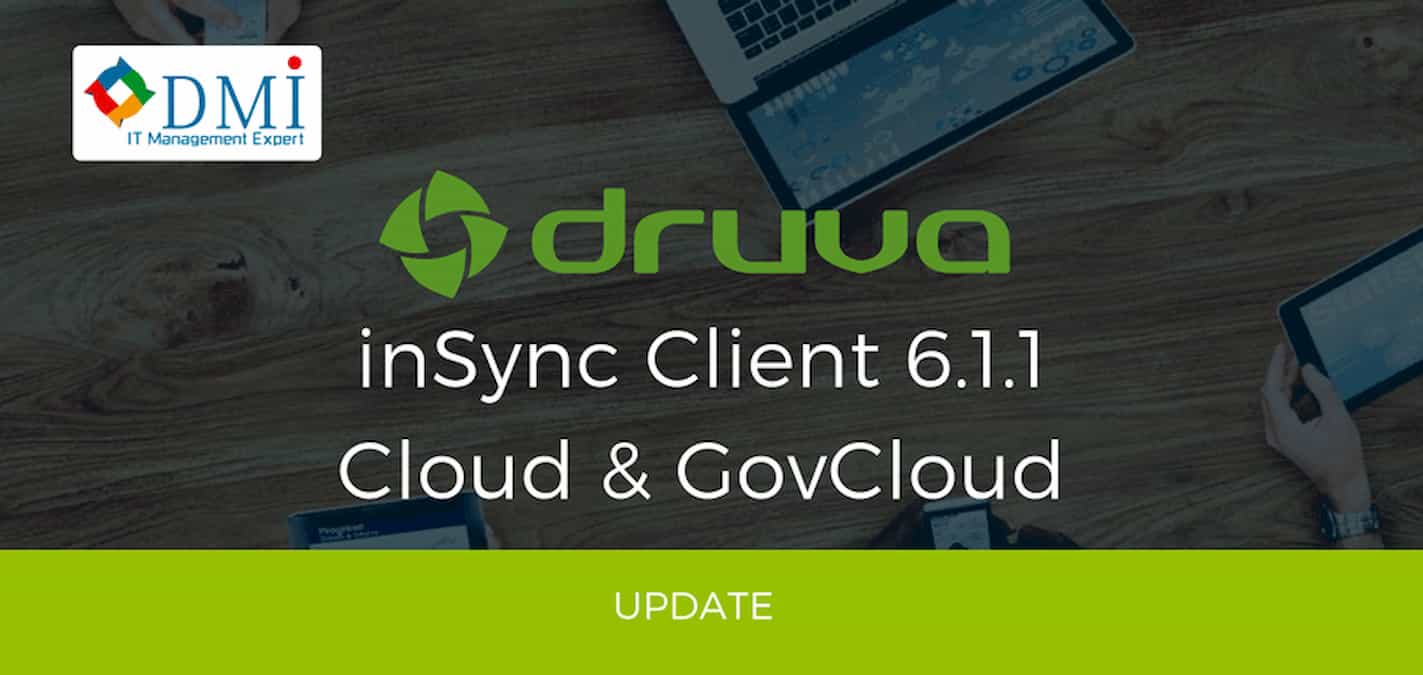 Mise à jour Druva inSync Client 6.1.1 (Cloud & GovCloud)