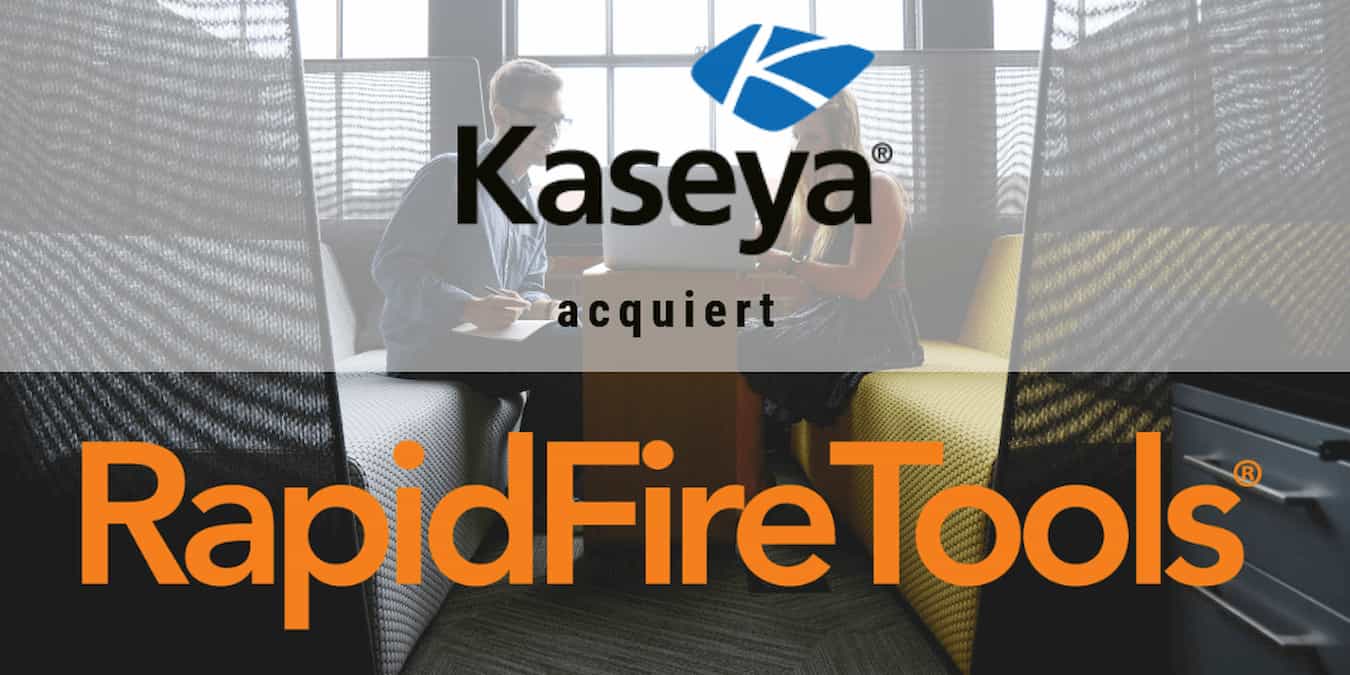 Kaseya acquiert RapideFireTools
