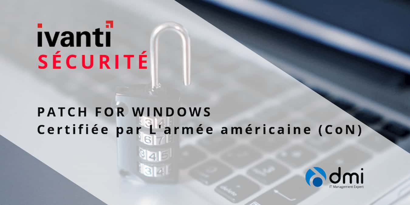 Solution Ivanti Patch for Windows certifiée