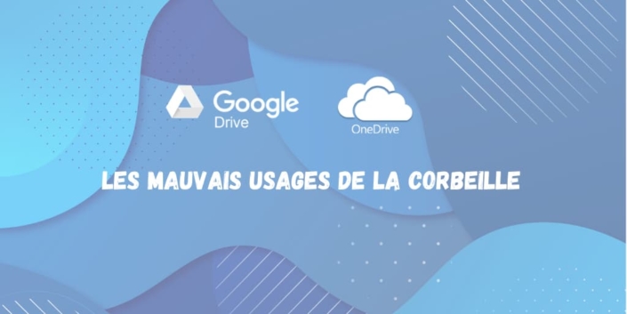 GoogleDrive OneDrive _ corbeille